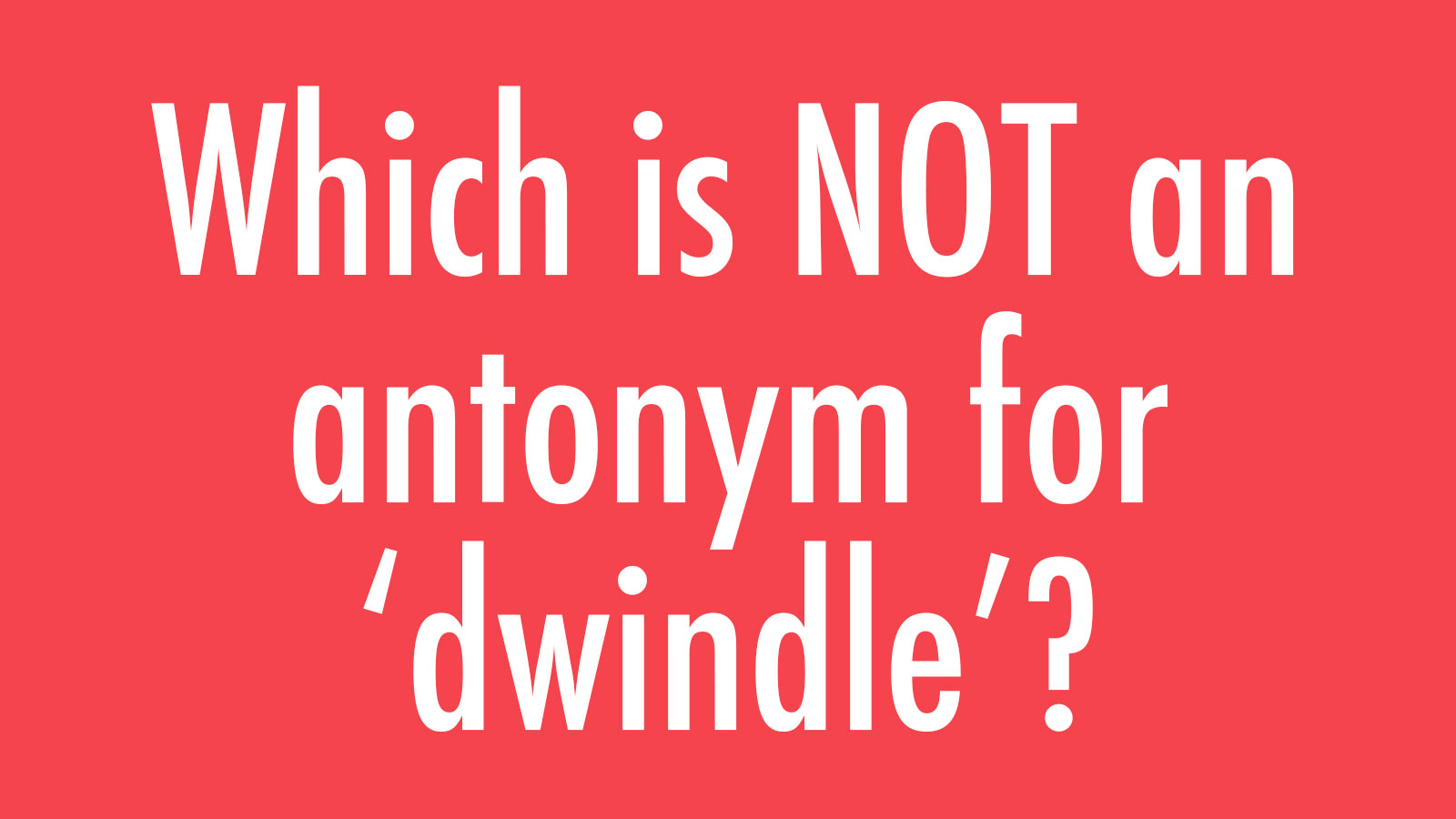 How Well Do You Know Your Antonyms? 1247