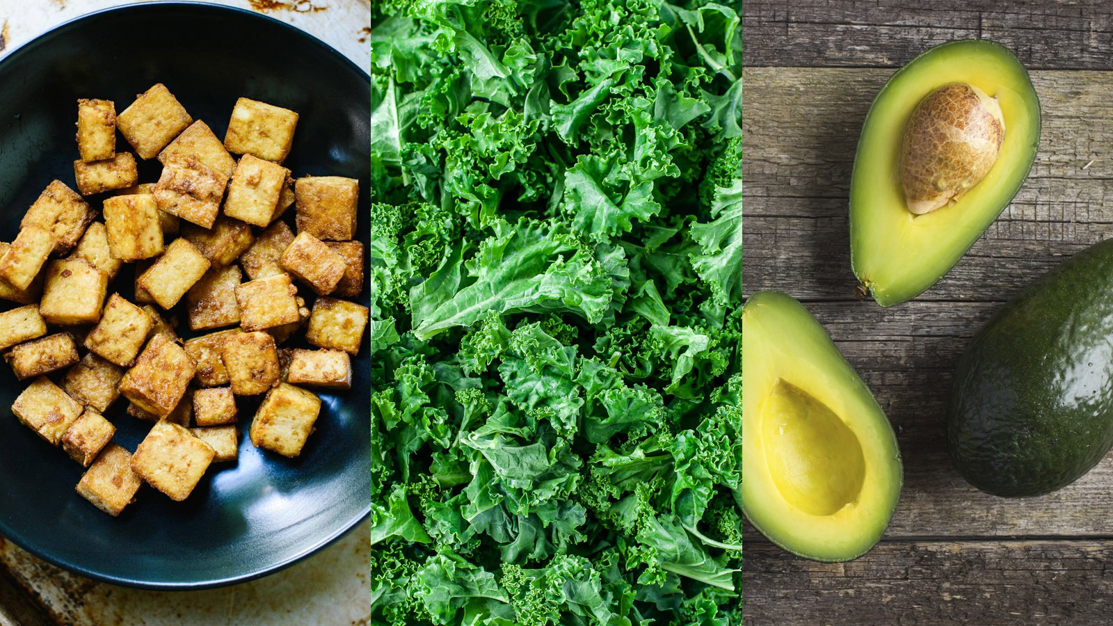 You got: Tofu, Kale, and Avocado! Can We Guess Which Three Foods You Love the Most?