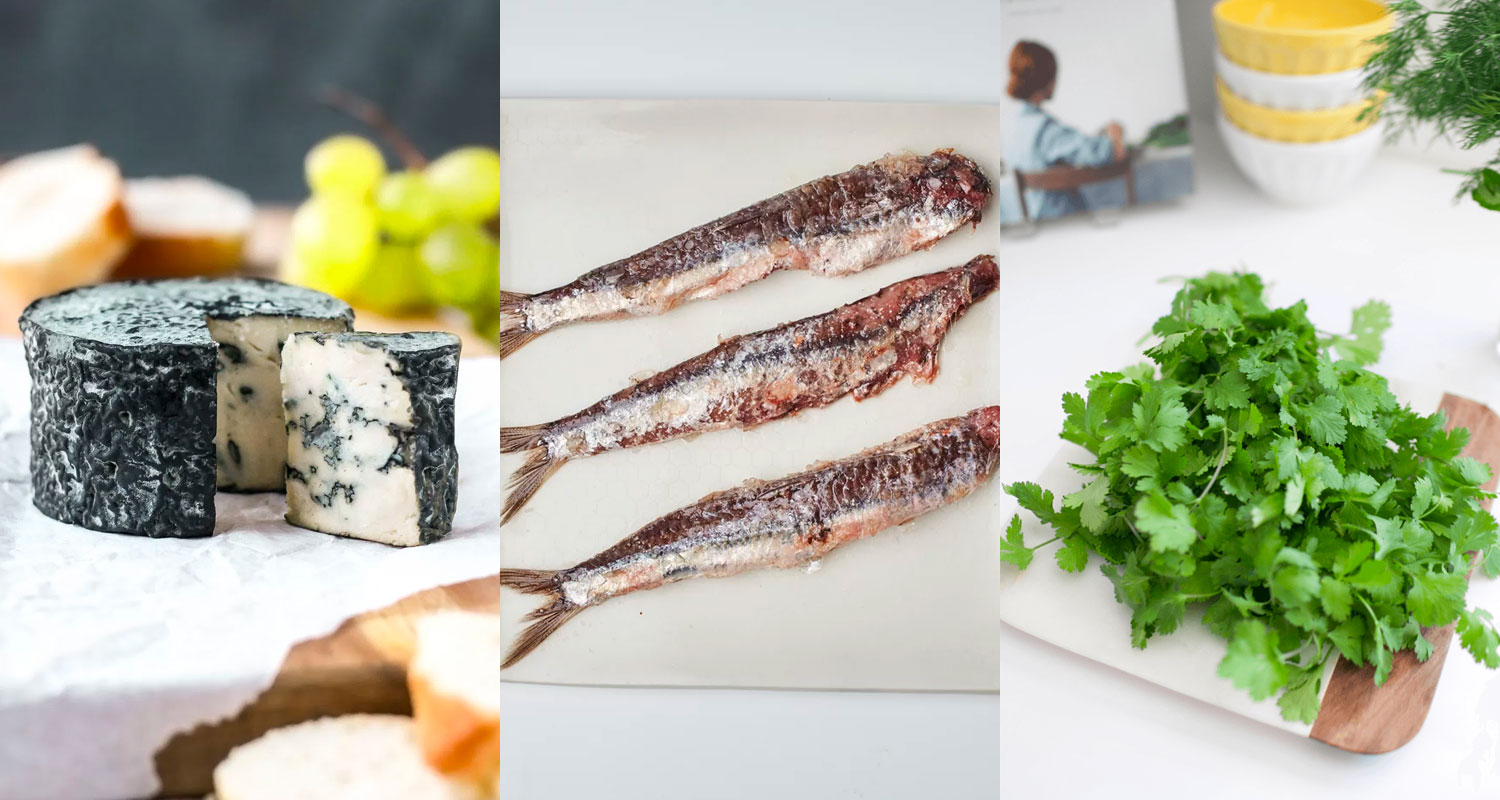 You got: Blue Cheese, Anchovies, and Cilantro! Can We Guess the Food You Hate Based on the Food You Love?