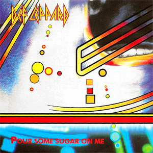 Make Rock Playlist & I'll Guess Decade You Were Born In Quiz Pour Some Sugar On Me - Def Leppard
