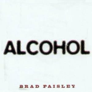 Are You Country Enough To Name 18 Top Country Hits? Quiz Alcohol - Brad Paisley
