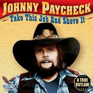 Are You Country Enough To Name 18 Top Country Hits? Quiz Take This Job and Shove It - Johnny Paycheck