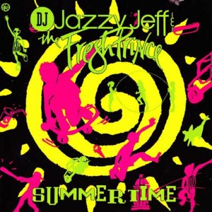 What Season Am I? Summertime - DJ Jazzy Jeff and the Fresh Prince