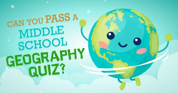 Can You Pass a Middle School Geography Test?