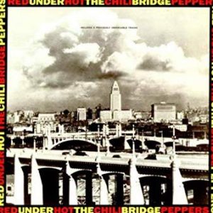 Can You Name These 1990s Songs from Their First Lines? Under the Bridge - Red Hot Chili Peppers