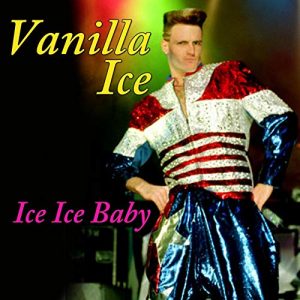 Can You Name These 1990s Songs from Their First Lines? Ice Ice Baby - Vanilla Ice