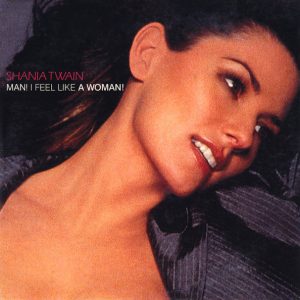 Can You Name These 1990s Songs from Their First Lines? Man! I Feel Like a Woman! - Shania Twain