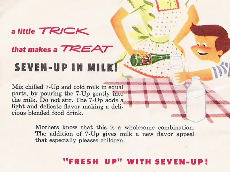7-Up and cold milk