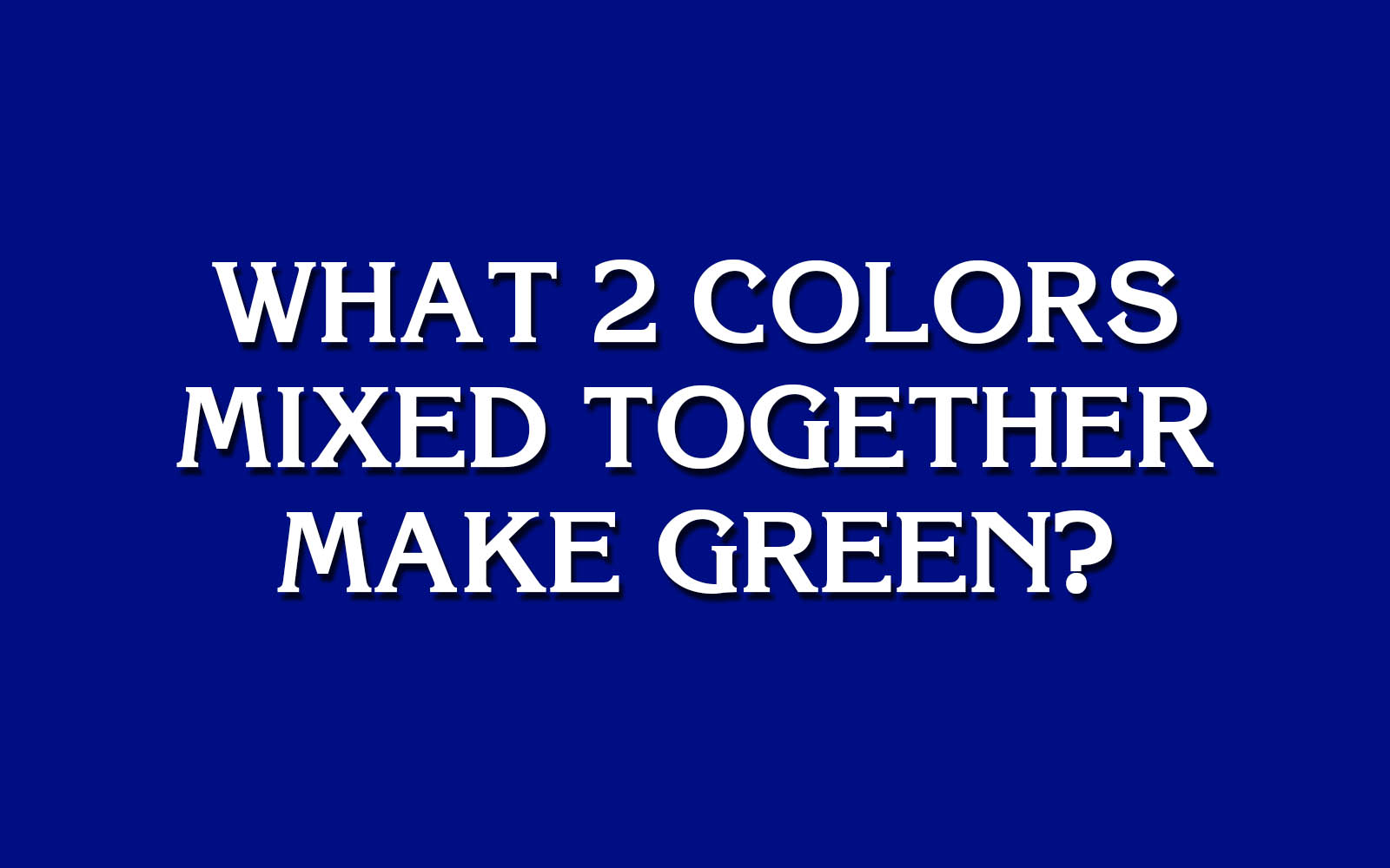 Jeopardy For Kids Question 2
