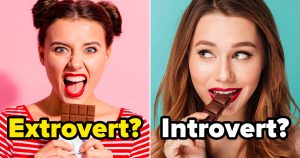 We Know Whether You're Introvert, Extrovert, Or Ambiver… Quiz