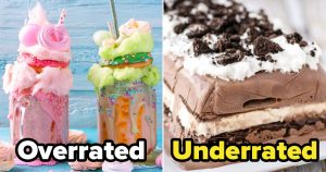 This Overrated/Underrated Dessert Quiz Will Reveal Your Best Personality Trait