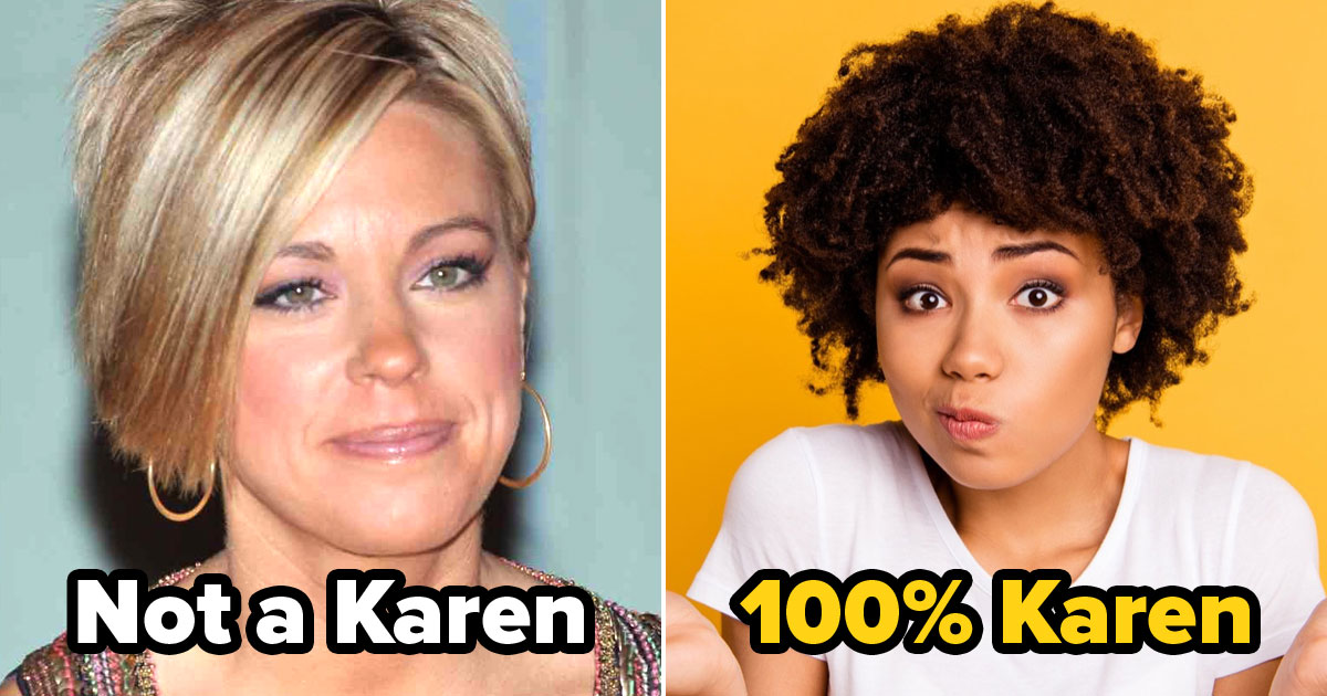 How Close Are You To Being A ‘Karen’?