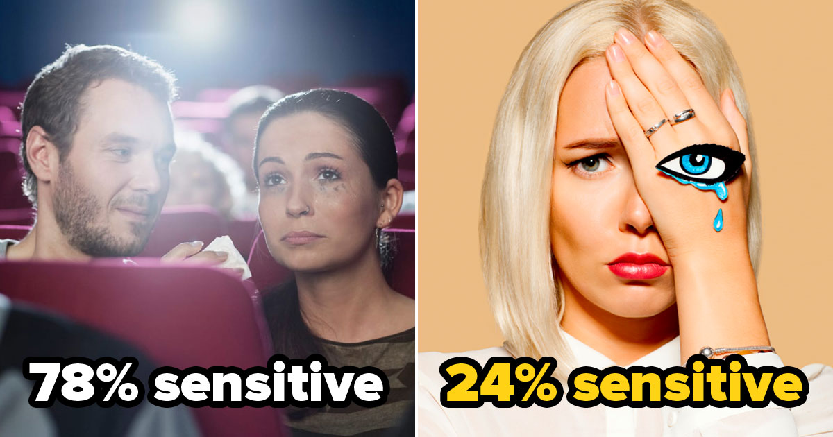 Your Choices on This Quiz Will Reveal How Sensitive You Are