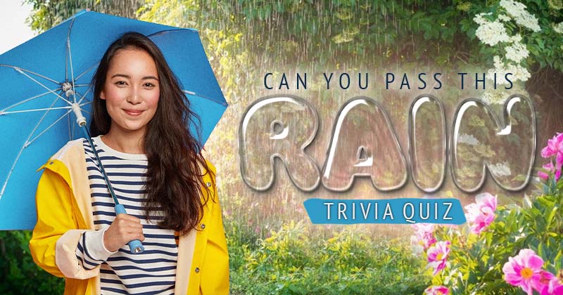 Rain Trivia Quiz