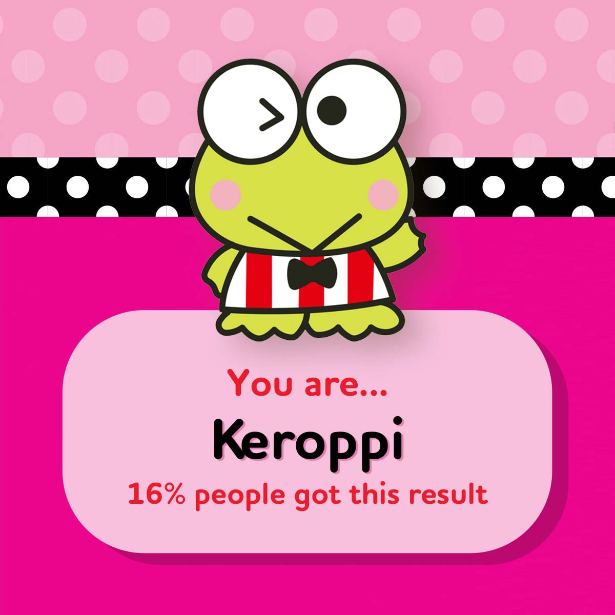 You got: Keroppi! Which Hello Kitty Character Are You? 🎀
