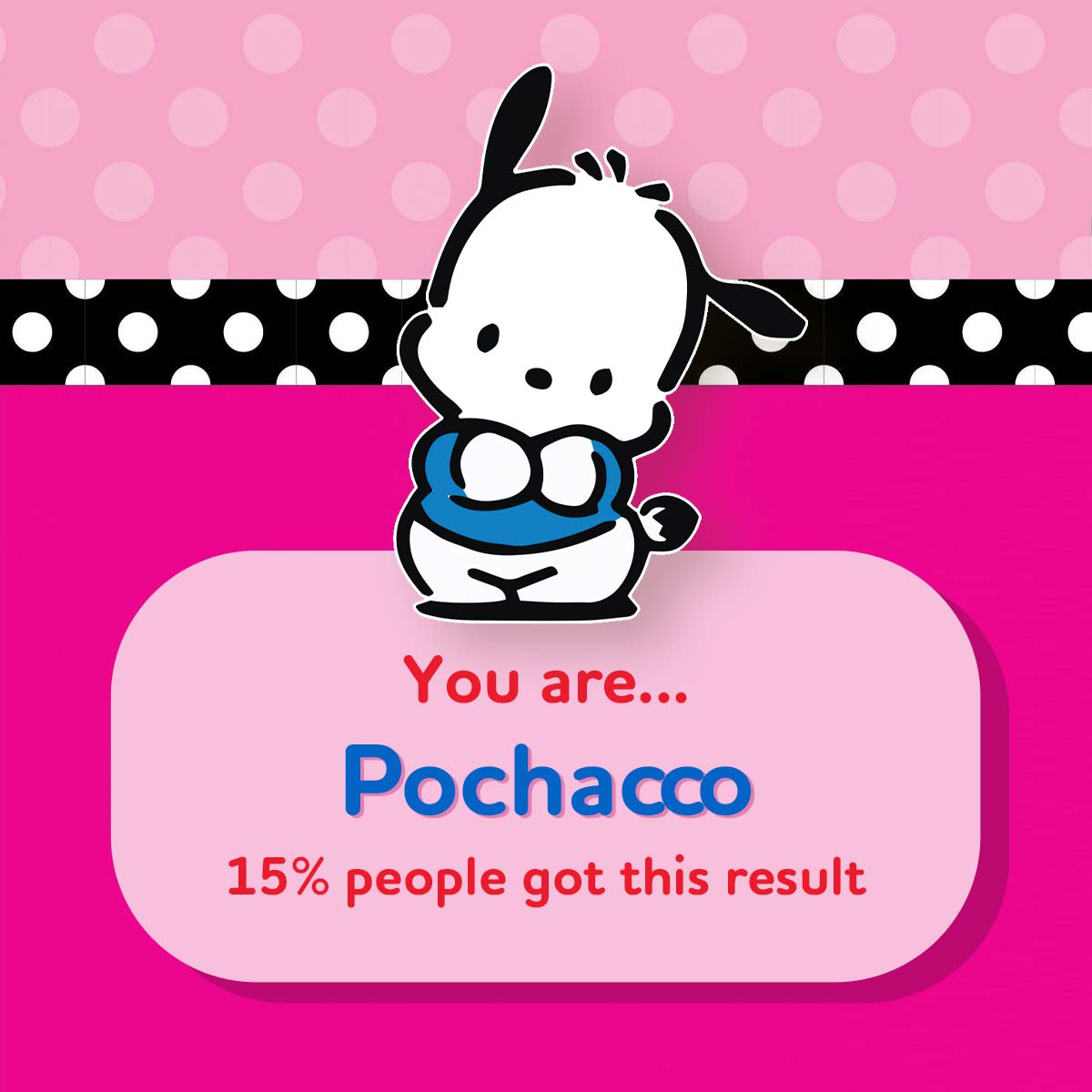 You got: Pochacco! Which Hello Kitty Character Are You? 🎀