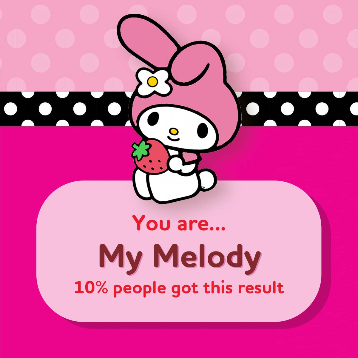 You got: My Melody! Which Hello Kitty Character Are You? 🎀