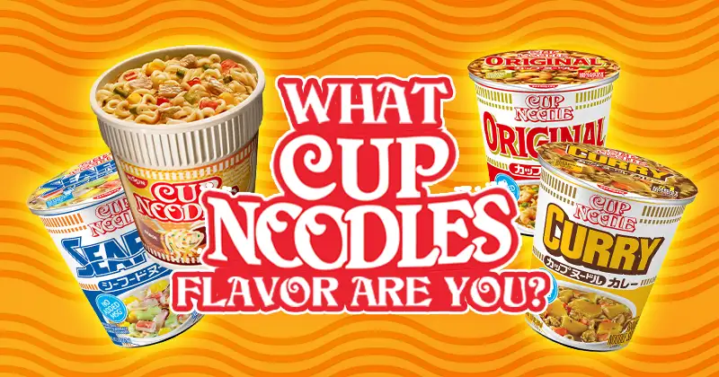 What Cup Noodles Flavor Are You? Quiz