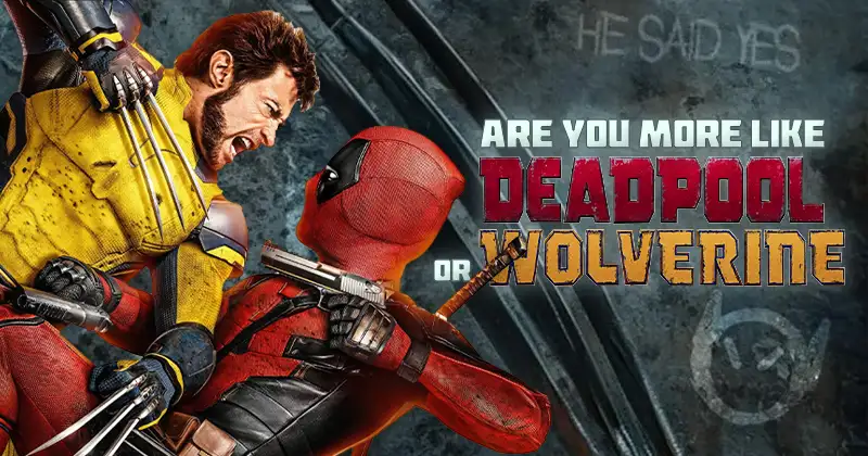 Are You More Deadpool Or Wolverine? Quiz