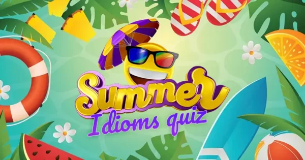 Summer Idioms Quiz