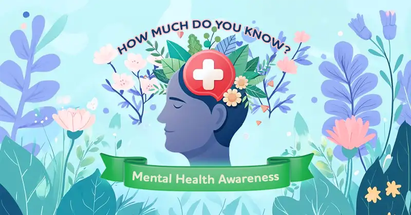 Mental Health Awareness Quiz