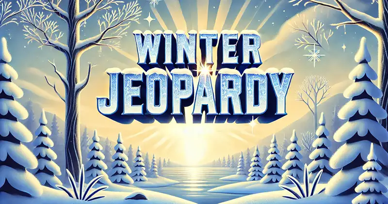 Winter Jeopardy Quiz