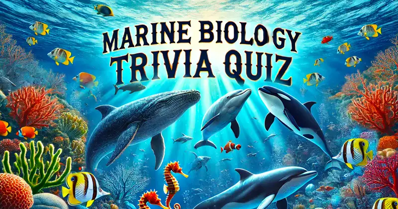 Marine Biology Trivia Quiz