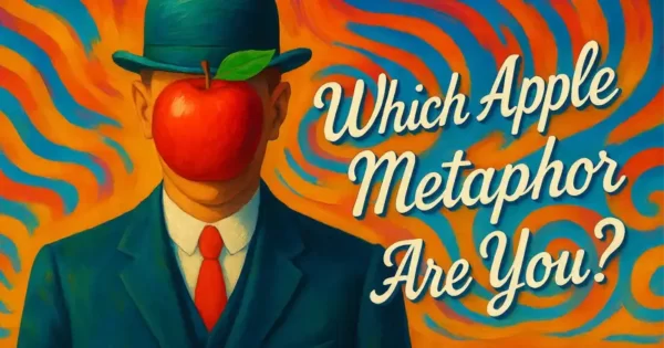 Which Apple Metaphor Are You? Quiz