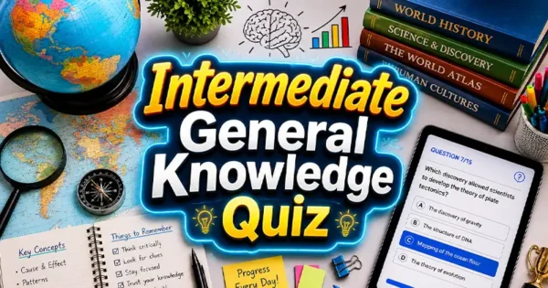 Intermediate General Knowledge Quiz